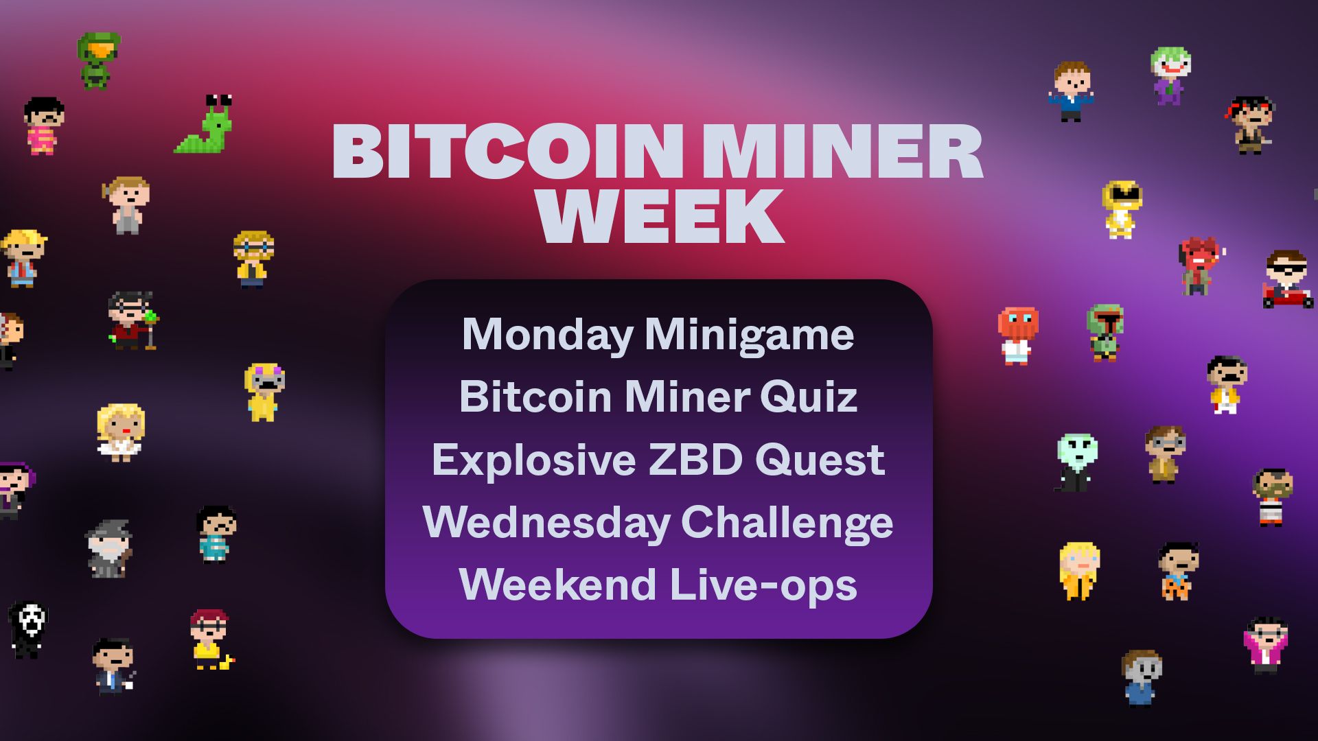 Bitcoin MIner Week – Join events and win huge prizes.